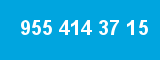 955 414 37 15